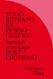Cover Image: TODO RETRATO ES PORNOGRÁFICO
