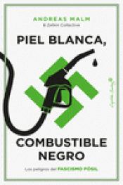 Cover Image: PIEL BLANCA, COMBUSTIBLE NEGRO