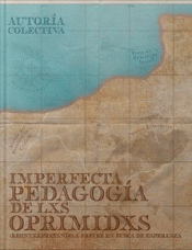 Cover Image: IMPERFECTA PEDAGOGÍA DE LXS OPRIMIDXS