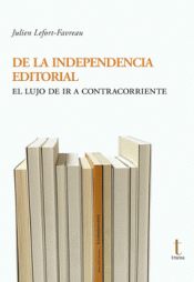 Cover Image: DE LA INDEPENDENCIA EDITORIAL