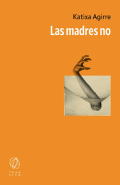 Cover Image: LAS MADRES NO