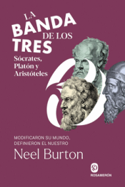 Cover Image: LA BANDA DE LOS TRES. SÓCRATES, PLATÓN Y ARISTÓTELES