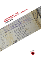 Cover Image: PEDRO ADROVER FONT, UN MAQUIS EN LA RESISTENCIA ANARQUISTA