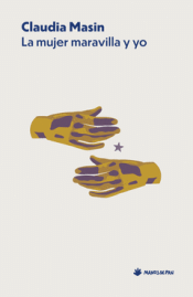 Cover Image: LA MUJER MARAVILLA Y YO