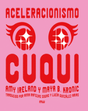 Cover Image: ACELERACIONISMO CUQUI