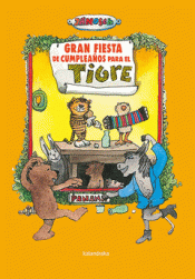 Cover Image: GRAN FIESTA DE CUMPLEAÑOS PARA EL TIGRE