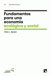 Imagen de cubierta: FUNDAMENTOS PARA UNA ECONOMÍA ECOLÓGICA Y SOCIAL