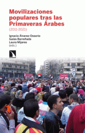 Imagen de cubierta: MOVILIZACIONES POPULARES TRAS LAS PRIMAVERAS ARABES (2011-20