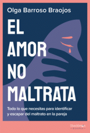 Cover Image: EL AMOR NO MALTRATA