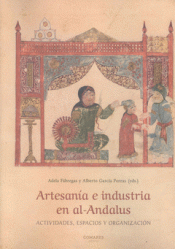 Cover Image: ARTESANÍA E INDUSTRIA EN AL-ANDALUS