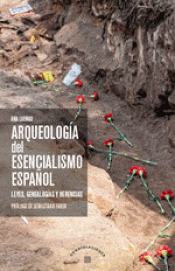 Cover Image: ARQUEOLOGÍA DEL ESENCIALISMO ESPAÑOL