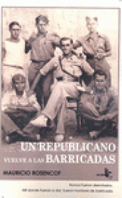 Imagen de cubierta: UN REPUBLICANO ESPAÑOL VUELVE A LAS BARRICADAS