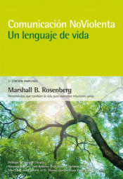 Cover Image: COMUNICACIÓN NOVIOLENTA. UN LENGUAJE DE VIDA. 3ª EDICIÓN AMPLIADA