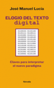 Imagen de cubierta: ELOGIO DEL TEXTO DIGITAL
