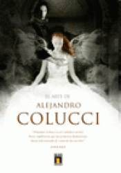 Imagen de cubierta: EL ARTE DE ALEJANDRO COLUCCI