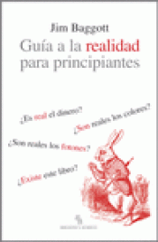 Imagen de cubierta: GUÍA A LA REALIDAD PARA PRINCIPIANTES