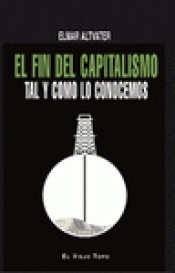 Imagen de cubierta: EL FIN DEL CAPITALISMO TAL Y COMO LO CONOCEMOS