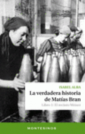Imagen de cubierta: LA VERDADERA HISTORIA DE MATÍAS BRAN