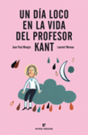 Imagen de cubierta: UN DÍA LOCO EN LA VIDA DEL PROFESOR KANT
