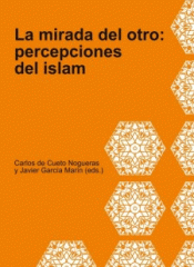 Imagen de cubierta: LA MIRADA DEL OTRO: PERCEPCIONES DEL ISLAM