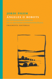 Imagen de cubierta: ÁNGELES O ROBOTS