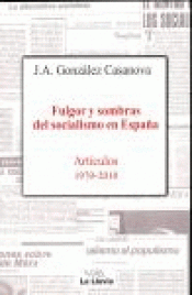 Imagen de cubierta: FULGOR Y SOMBRAS DEL SOCIALISMO EN ESPAÑA