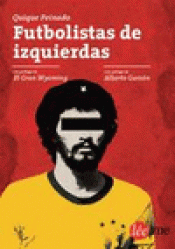 Imagen de cubierta: FUTBOLISTAS DE IZQUIERDAS