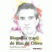 Imagen de cubierta: BIOGRAFÍA (CASI) DE BLAS DE OTERO