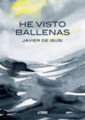 Imagen de cubierta: HE VISTO BALLENAS