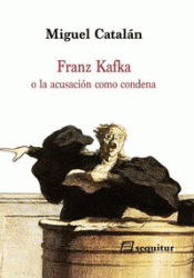 Cover Image: FRANZ KAFKA O LA ACUSACIÓN COMO CONDENA