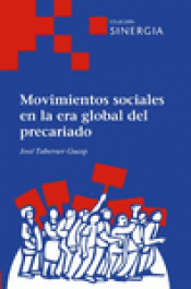 Imagen de cubierta: MOVIMIENTOS SOCIALES EN LA ERA GLOBAL DEL PRECARIADO