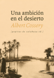 Imagen de cubierta: UNA AMBICIÓN EN EL DESIERTO