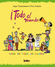 Imagen de cubierta: TODO EL MUNDO VIDA DE LOS COLORES