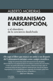 Imagen de cubierta: MARRANISMO E INSCRIPCIÓN, O EL ABANDONO DE LA CONCIENCIA DESDICHADA