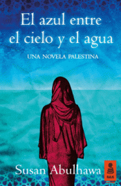 Imagen de cubierta: EL AZUL ENTRE EL CIELO Y EL AGUA