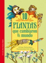 Imagen de cubierta: 10 PLANTAS QUE CAMBIARON EL MUNDO