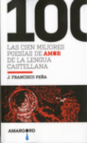 Imagen de cubierta: LAS CIEN MEJORES POESÍAS DE AMOR DE LA LENGUA CASTELLANA