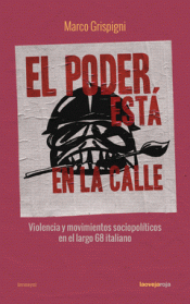 Imagen de cubierta: EL PODER ESTÁ EN LA CALLE