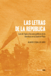 Imagen de cubierta: LAS LETRAS DE LA REPÚBLICA
