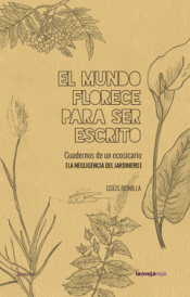 Cover Image: EL MUNDO FLORECE PARA SER ESCRITO