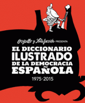 Imagen de cubierta: EL DICCIONARIO ILUSTRADO DE LA DEMOCRACIA ESPAÑOLA