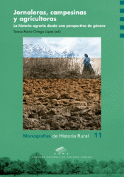 Imagen de cubierta: JORNALERAS, CAMPESINAS Y AGRICULTORAS