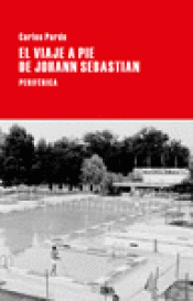 Imagen de cubierta: EL VIAJE A PIE DE JOHANN SEBASTIAN
