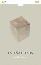 Imagen de cubierta: LA LEÑA HELADA