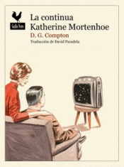 Imagen de cubierta: LA CONTÍNUA KATHERINE MORTENHOE