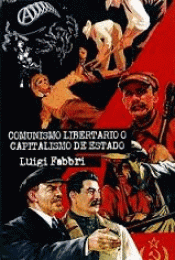 Imagen de cubierta: COMUNISMO LIBERTARIO O CAPITALISMO DE ESTADO
