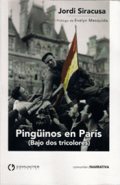 Imagen de cubierta: PINGÜINOS EN PARÍS (BAJO DOS TRICOLORES)