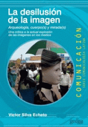 Imagen de cubierta: DESILUSIÓN DE LA IMAGEN, LA