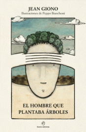 Imagen de cubierta: EL HOMBRE QUE PLANTABA ÁRBOLES