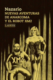 Imagen de cubierta: NUEVAS AVENTURAS DE ANARCOMA Y EL ROBOT XM2